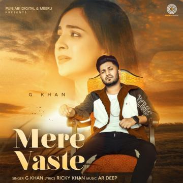 download Mere-Vaste G Khan mp3